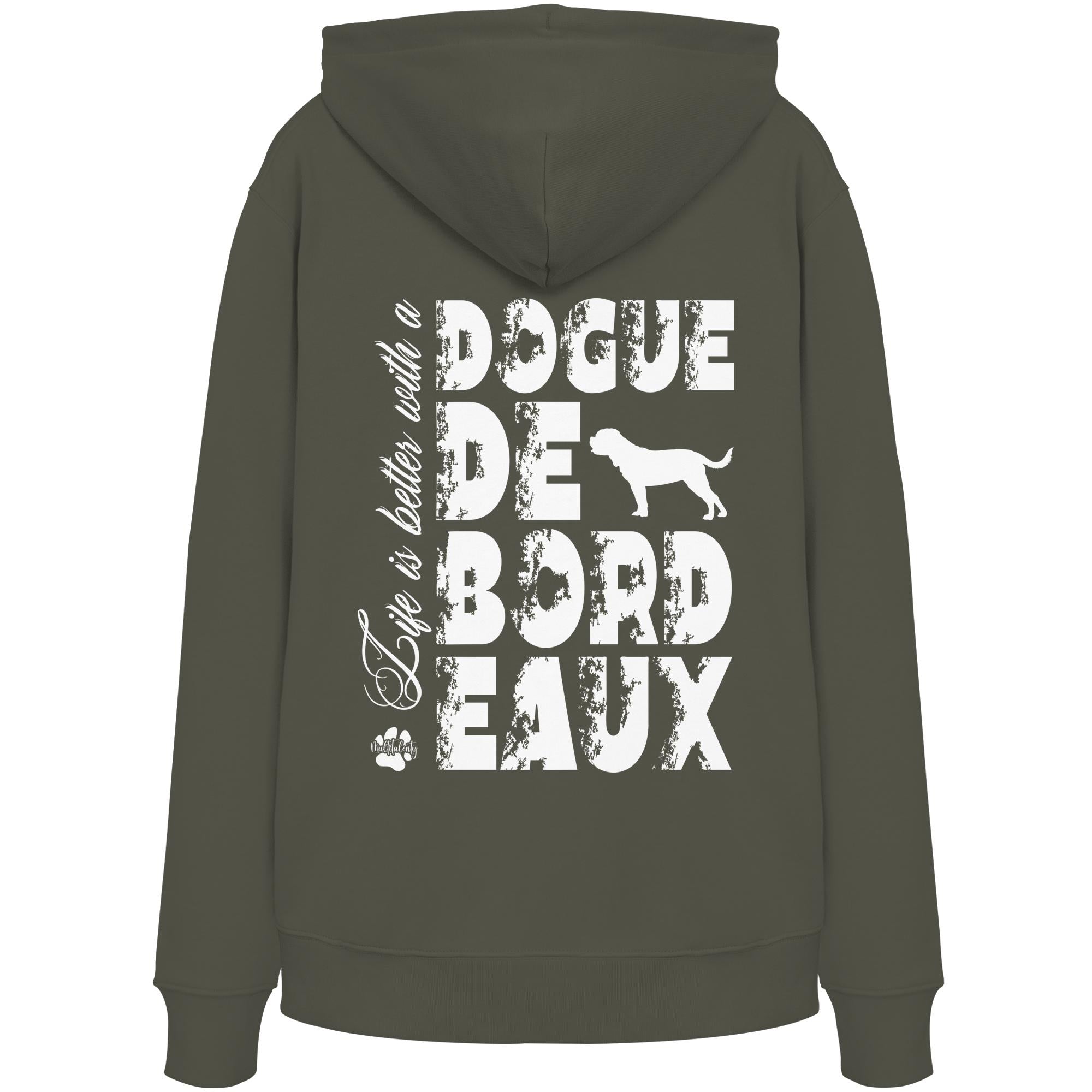 Life is better with a Dogue de Bordeaux - Organic Hoodie