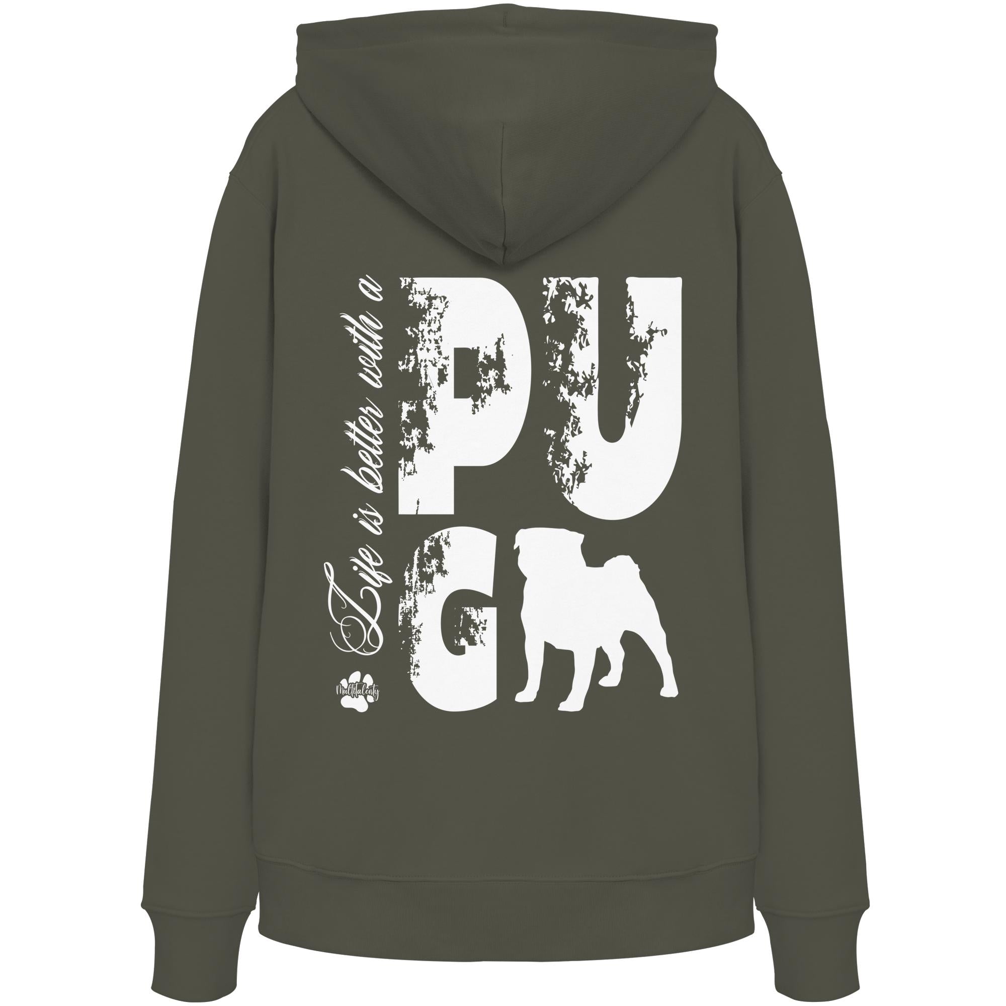 Life is better with a Pug - Organic Hoodie