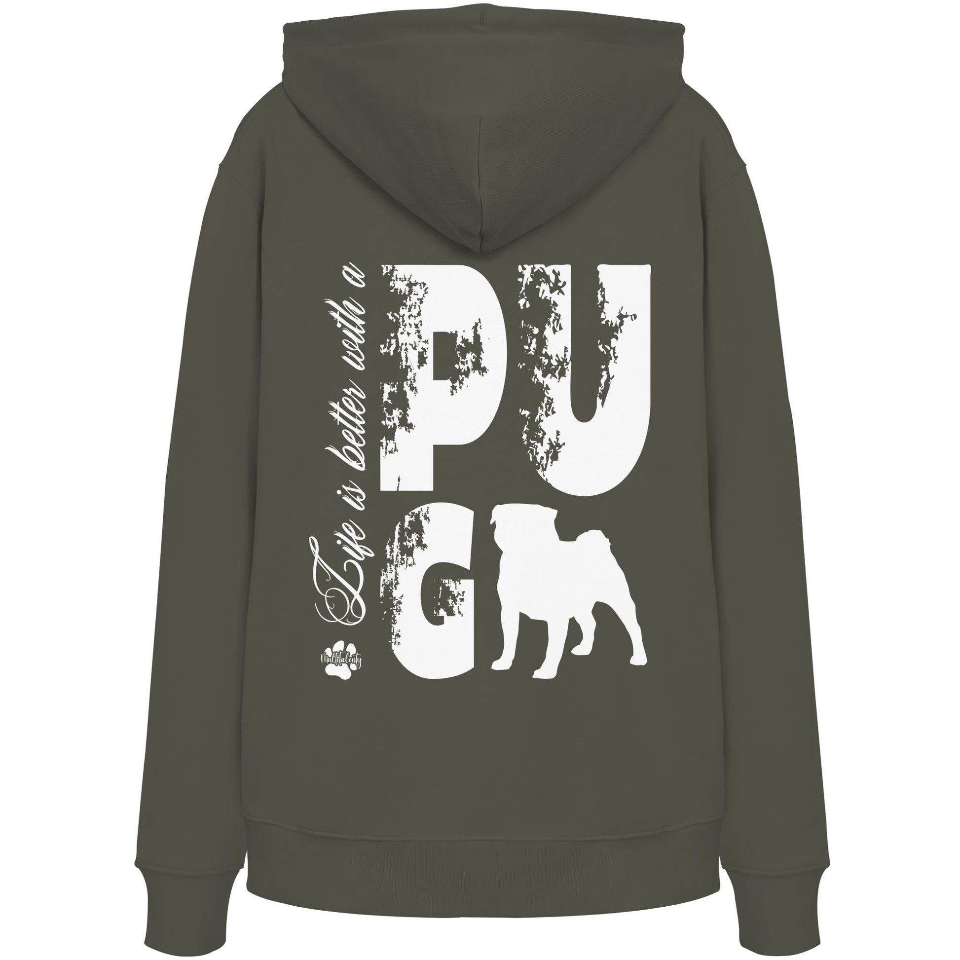 Life is better with a Pug - Organic Hoodie