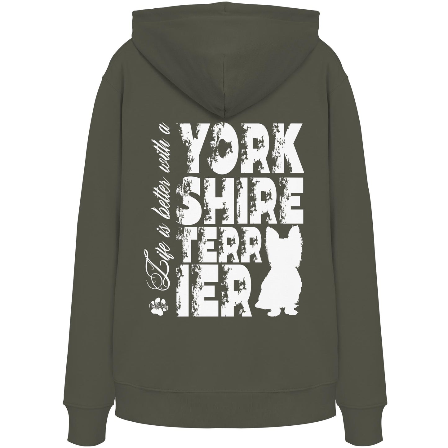 Life is better with a Yorkshire Terrier - Organic Hoodie