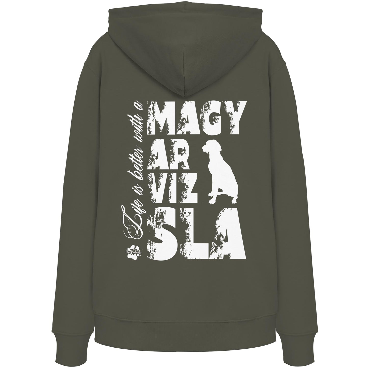Life is better with a Magyar Vizsla - Organic Hoodie