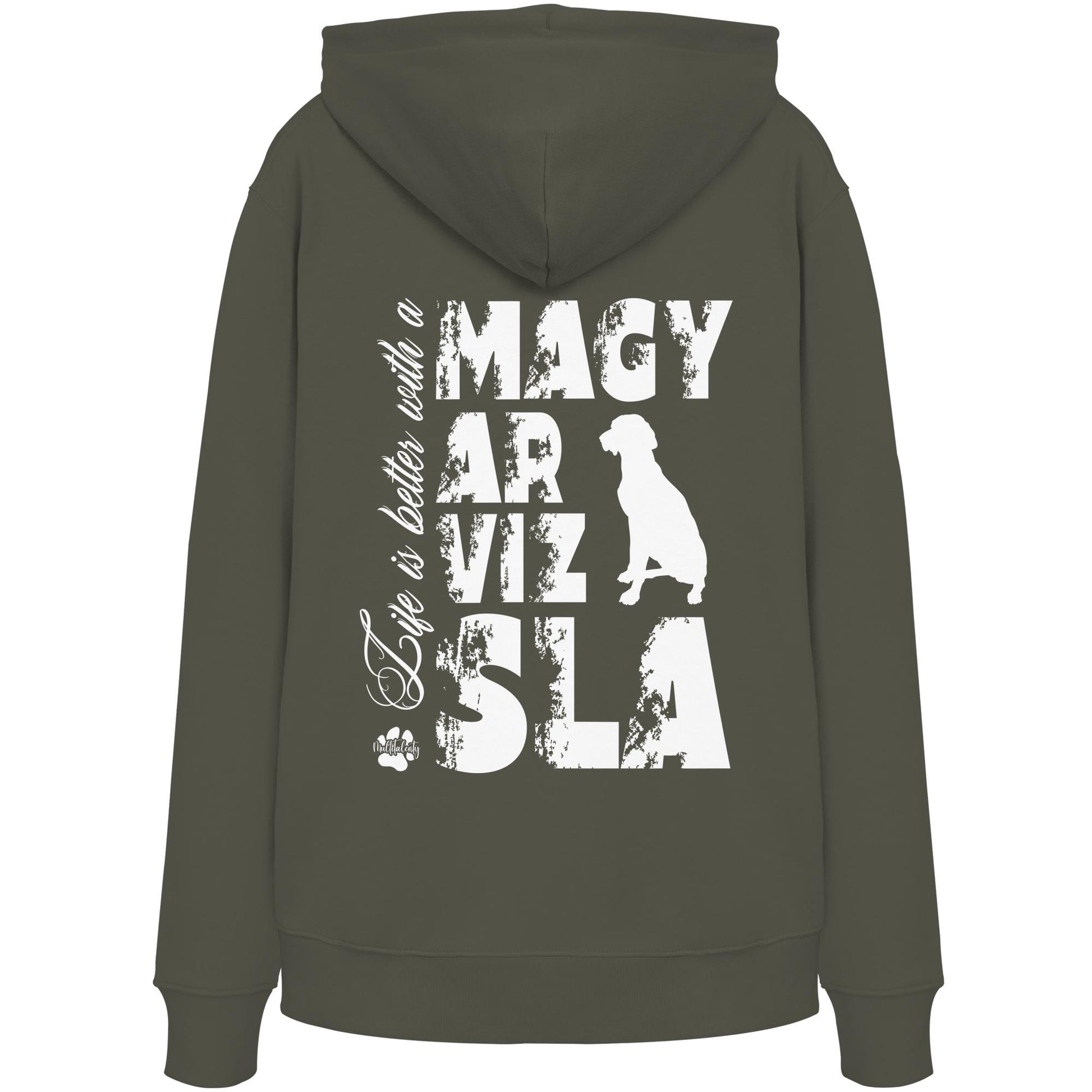 Life is better with a Magyar Vizsla - Organic Hoodie