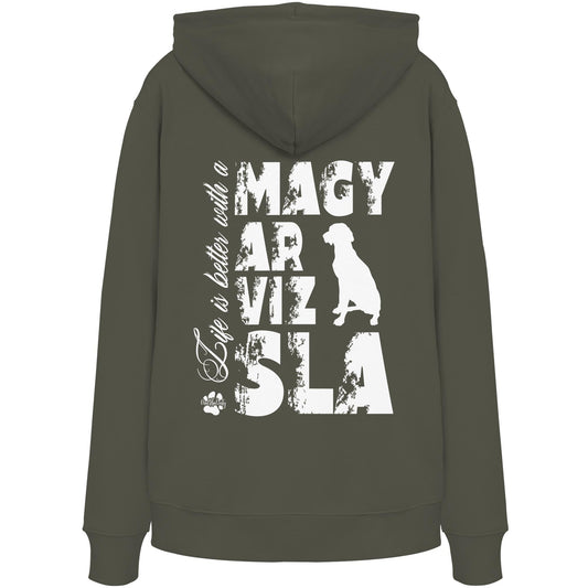 Life is better with a Magyar Vizsla - Organic Hoodie