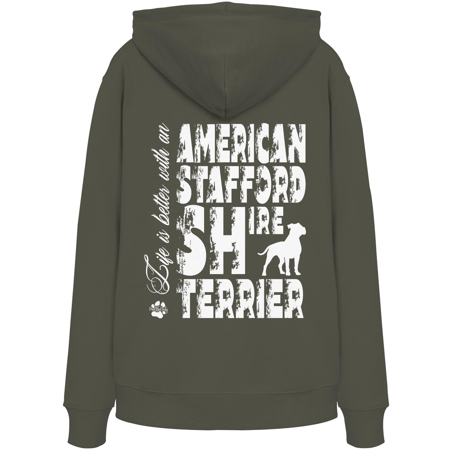 Life is better with an American Staffordshire Terrier - Organic Hoodie