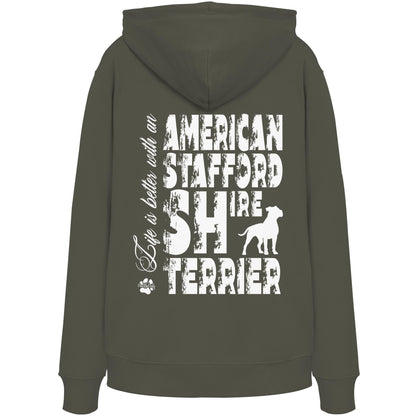 Life is better with an American Staffordshire Terrier - Organic Hoodie