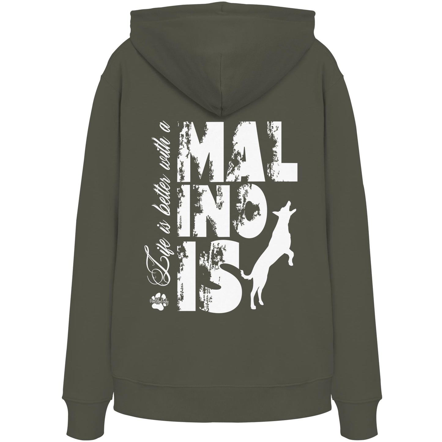 Life is better with a Malinois - Organic Hoodie