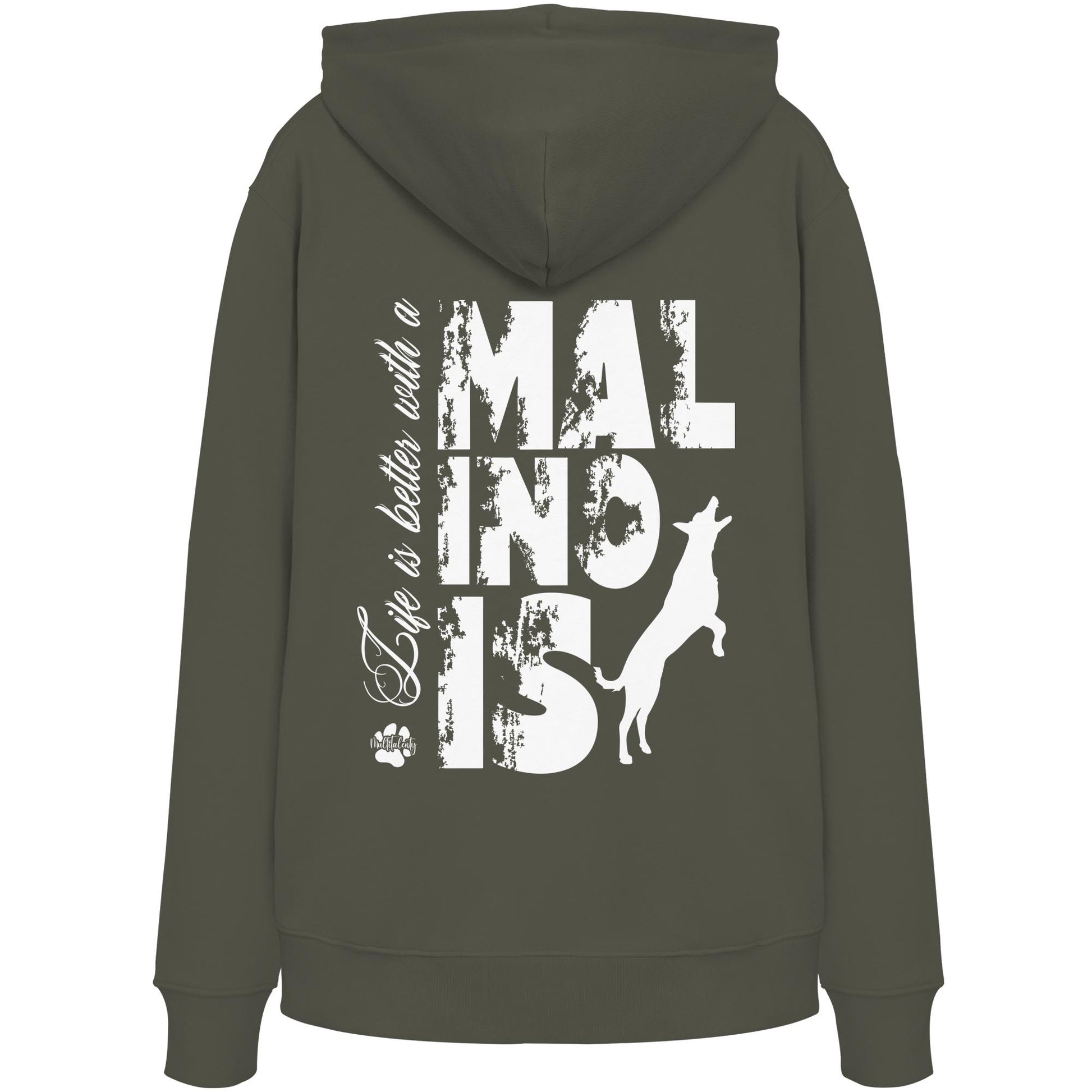 Life is better with a Malinois - Organic Hoodie