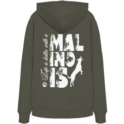 Life is better with a Malinois - Organic Hoodie