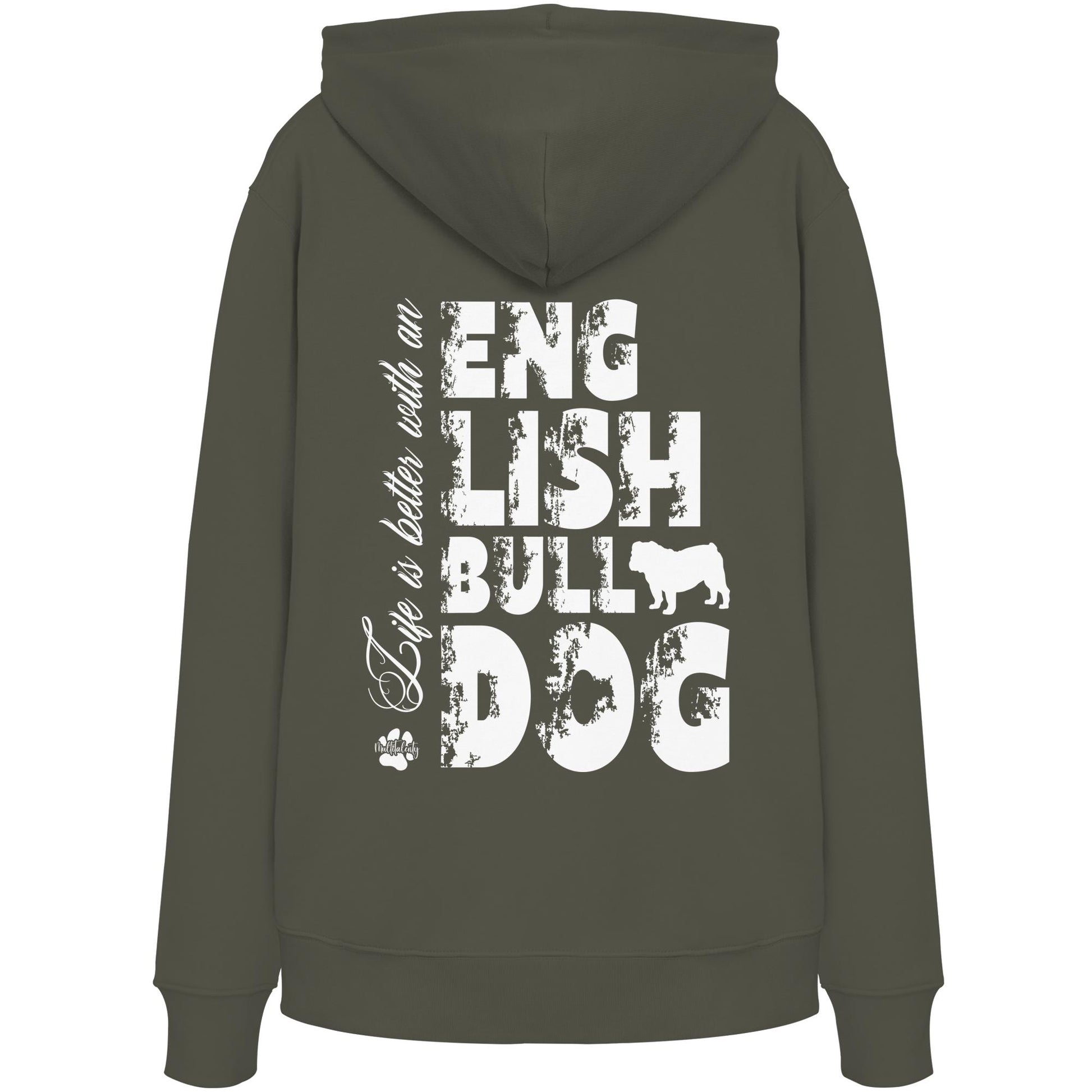 Life is better with an English Bulldog - Organic Hoodie
