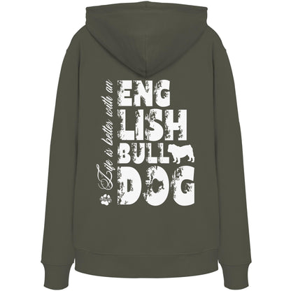 Life is better with an English Bulldog - Organic Hoodie