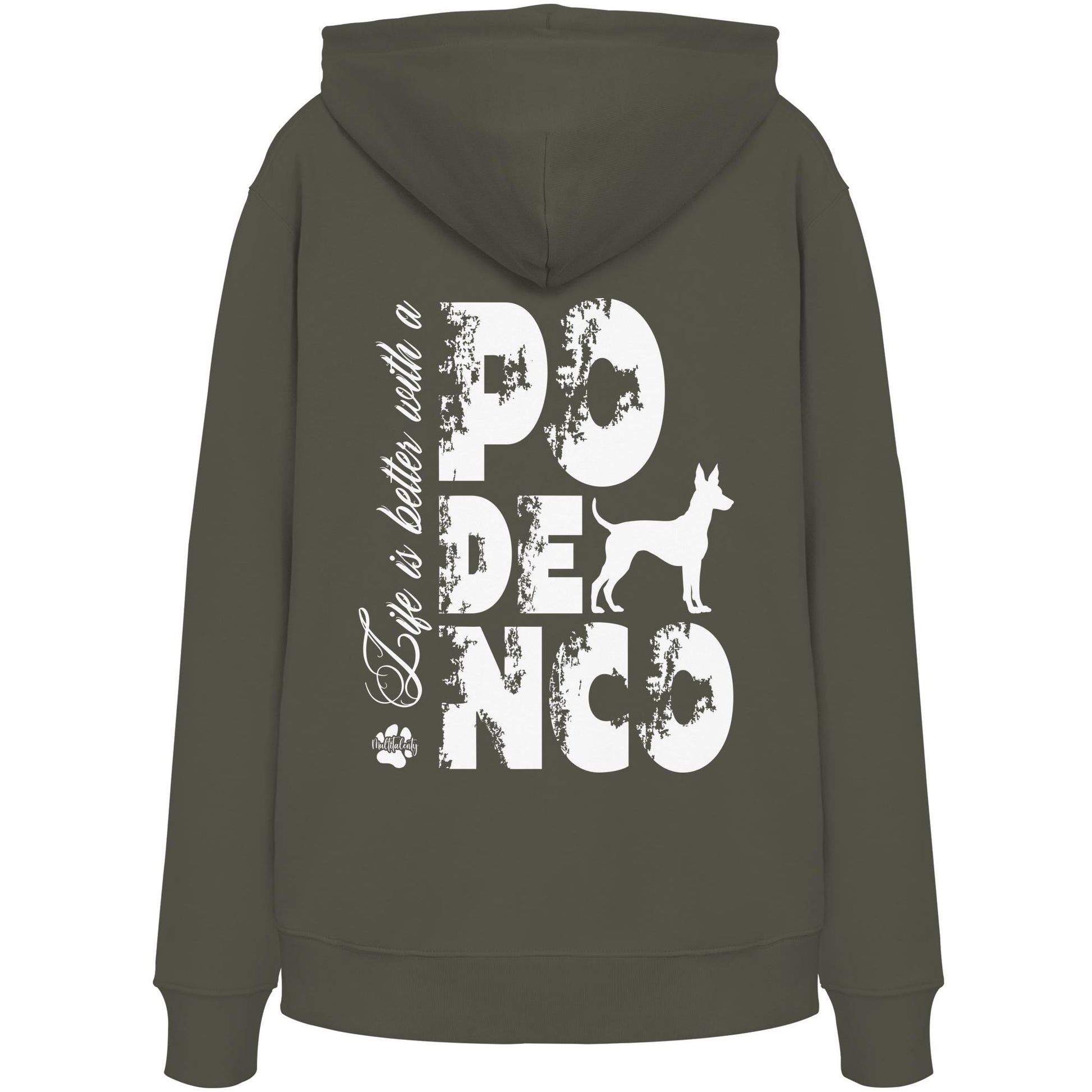 Life is better with a Podenco - Organic Hoodie