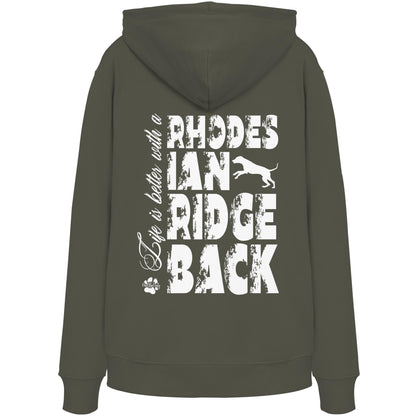 Life is better with a Rhodesian Ridgeback - Organic Hoodie