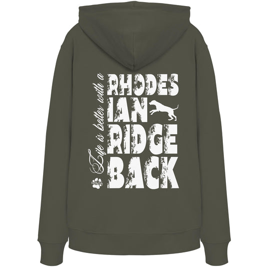 Life is better with a Rhodesian Ridgeback - Organic Hoodie