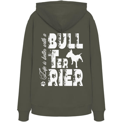 Life is better with a Bull Terrier - Organic Hoodie