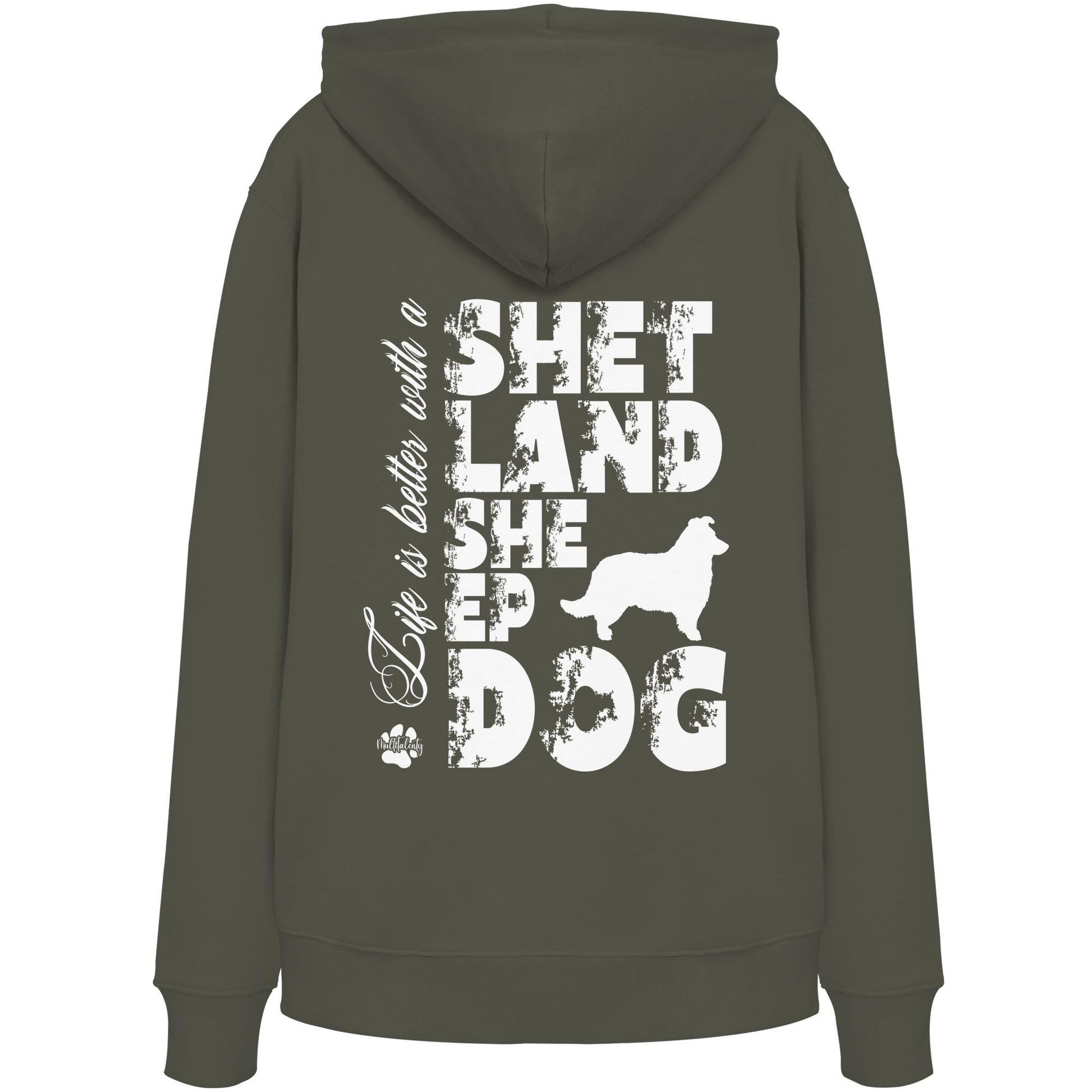 Life is better with a Shetland Sheepdog - Organic Hoodie