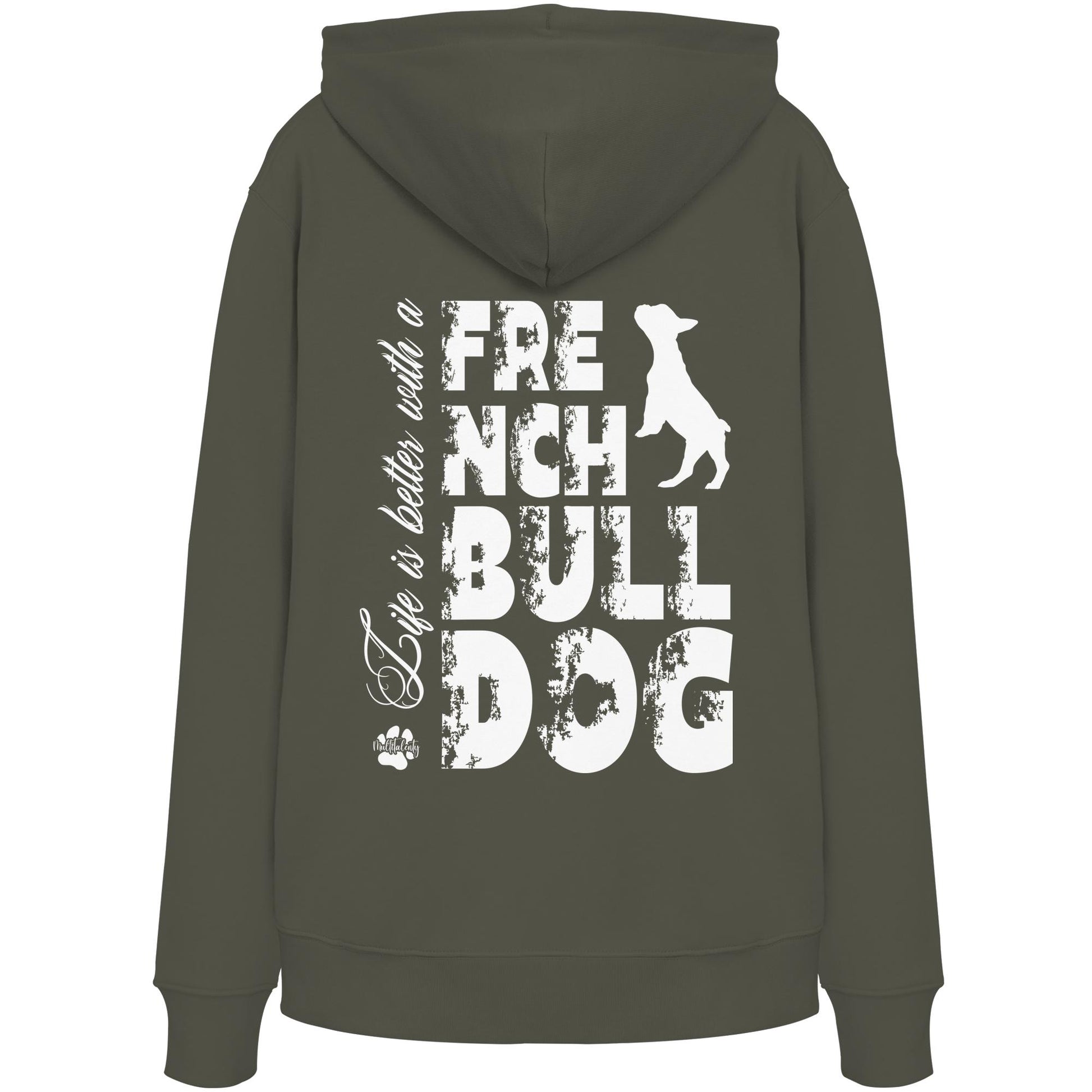 Life is better with a French Bulldog - Organic Hoodie