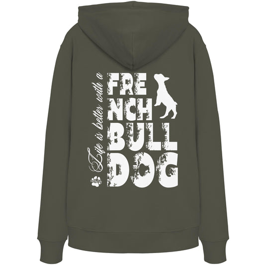 Life is better with a French Bulldog - Organic Hoodie