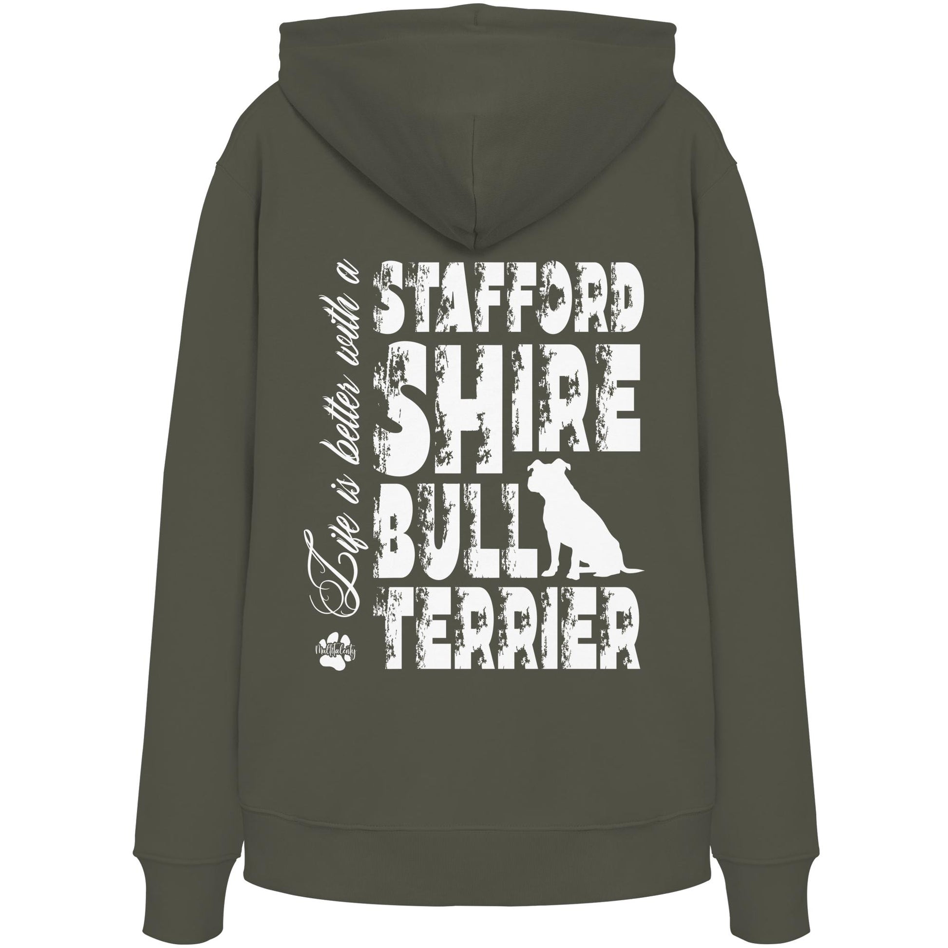 Life is better with a Staffordshire Bullterrier - Organic Hoodie