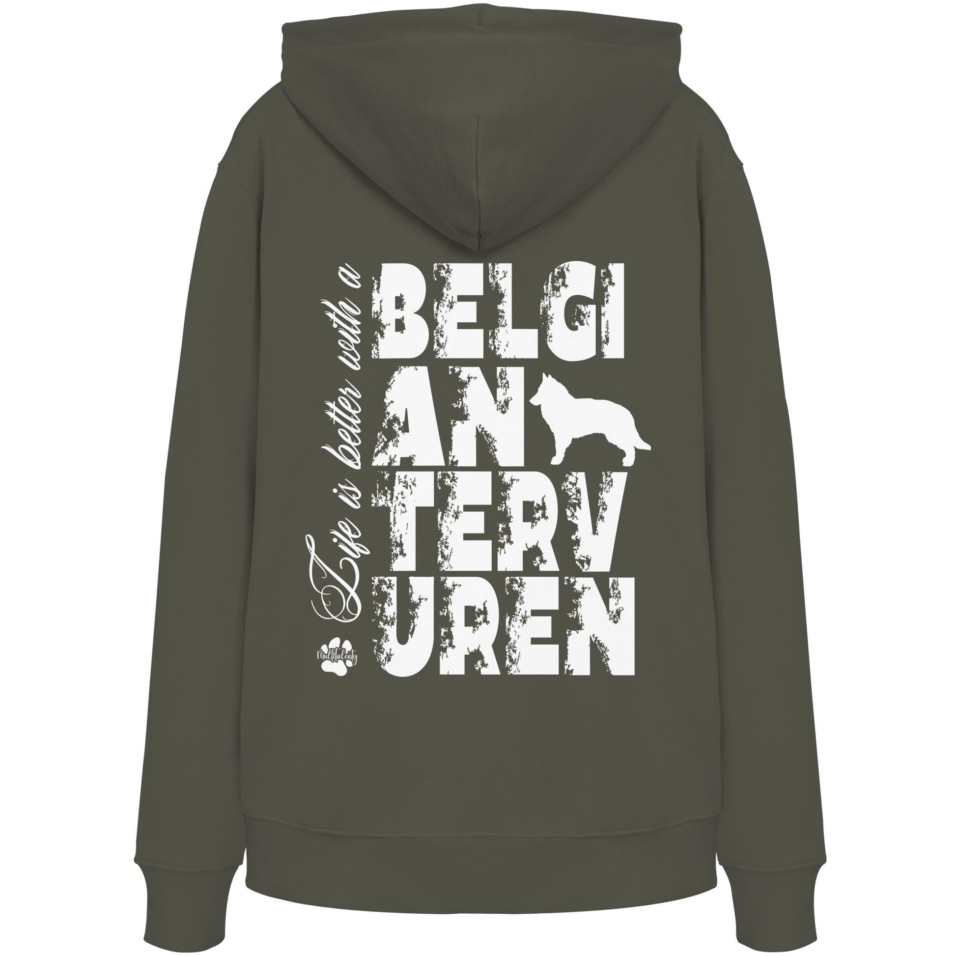 Life is better with a Belgian Tervuren - Organic Hoodie