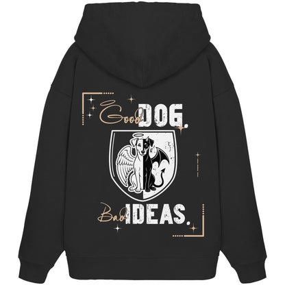 Good Dog. Bad Ideas. - Deutscher Pinscher - Organic Oversize Hoodie
