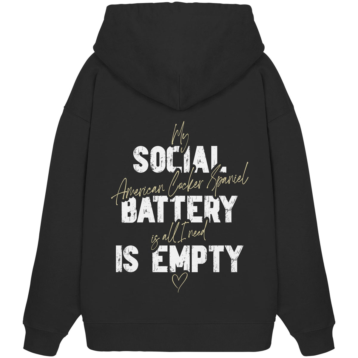 Social Battery Is Empty - American Cocker Spaniel - Organic Oversize Hoodie