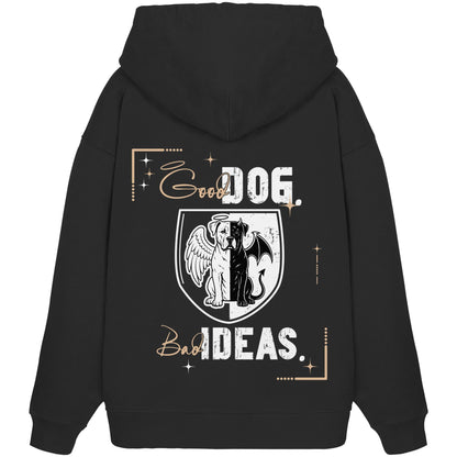 Good Dog. Bad Ideas. - Presa Canario - Organic Oversize Hoodie