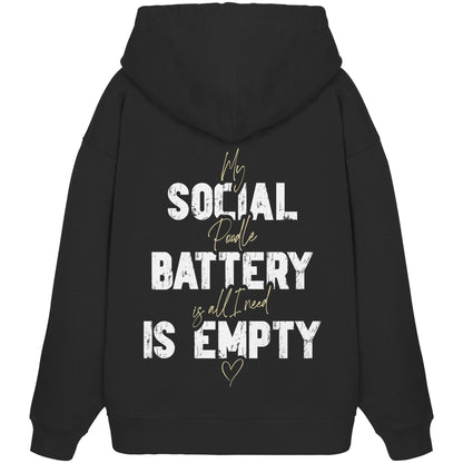 Social Battery Is Empty - Pudel - Organic Oversize Hoodie