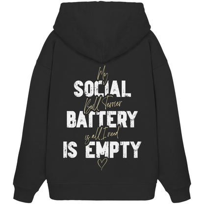 Social Battery Is Empty - Bullterrier - Organic Oversize Hoodie