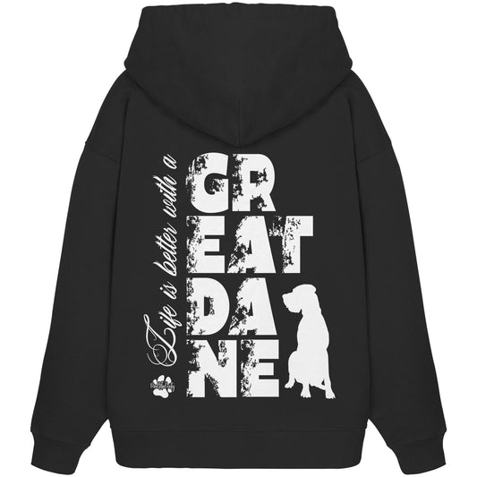 Life is better with a Great Dane - Organic Oversize Hoodie