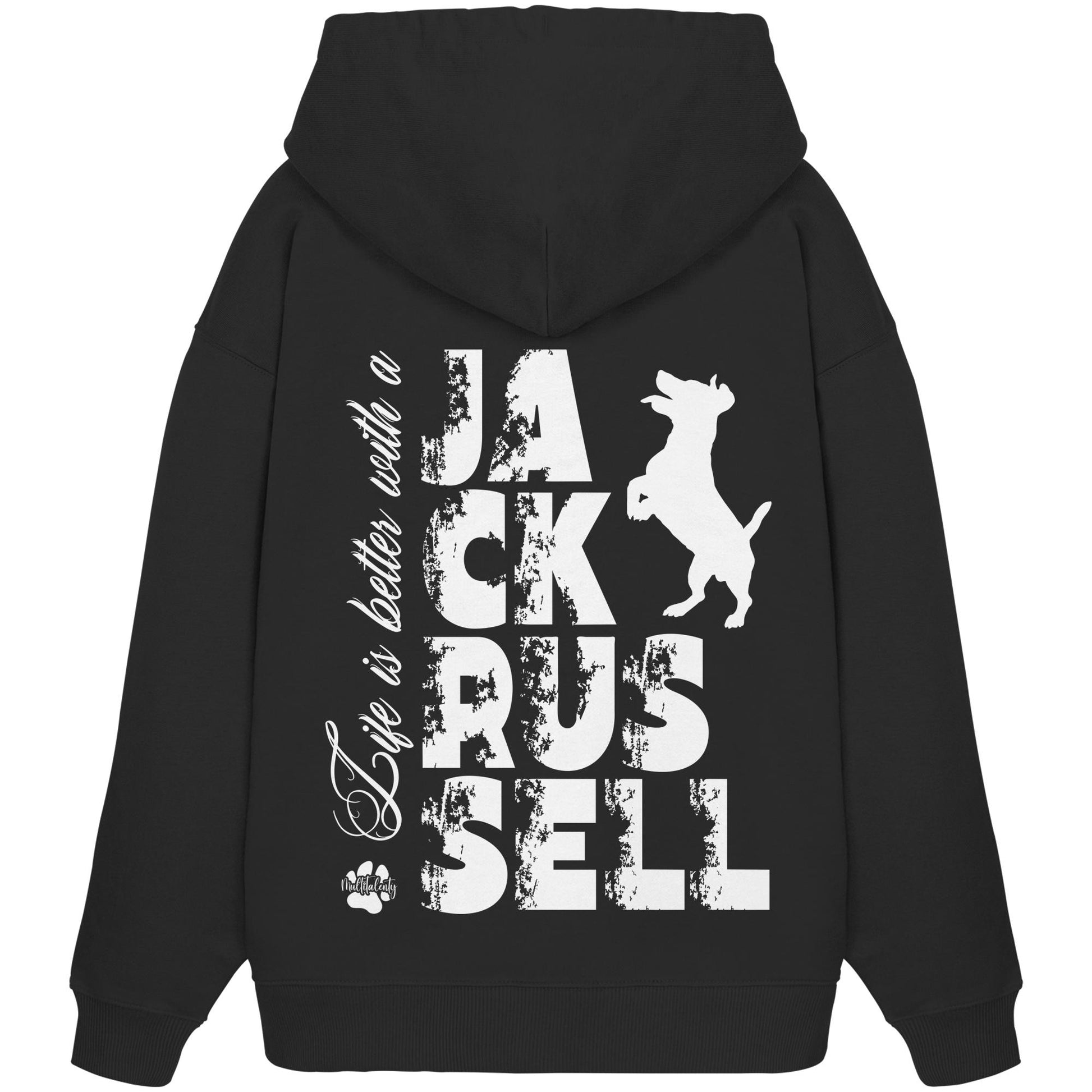 Life is better with a Jack Russell - Organic Oversize Hoodie