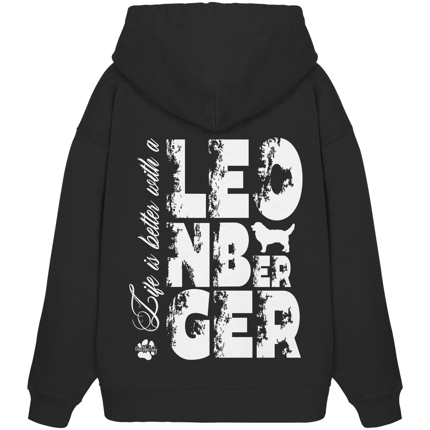 Life is better with a Leonberger - Organic Oversize Hoodie