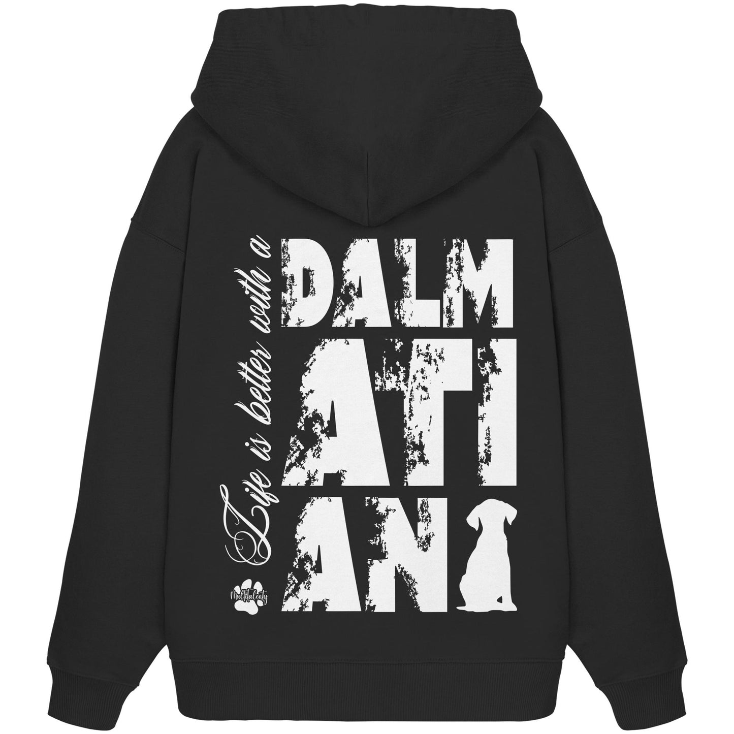 Life is better with a Dalmatian - Organic Oversize Hoodie