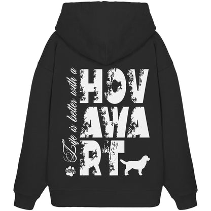 Life is better with a Hovawart - Organic Oversize Hoodie