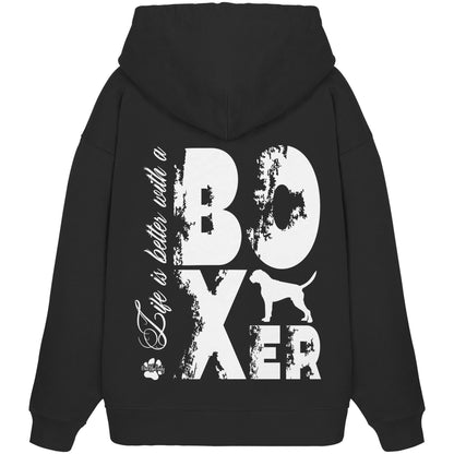 Life is better with a Boxer - Organic Oversize Hoodie