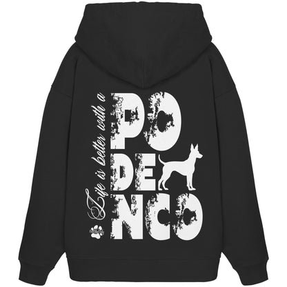 Life is better with a Podenco - Organic Oversize Hoodie