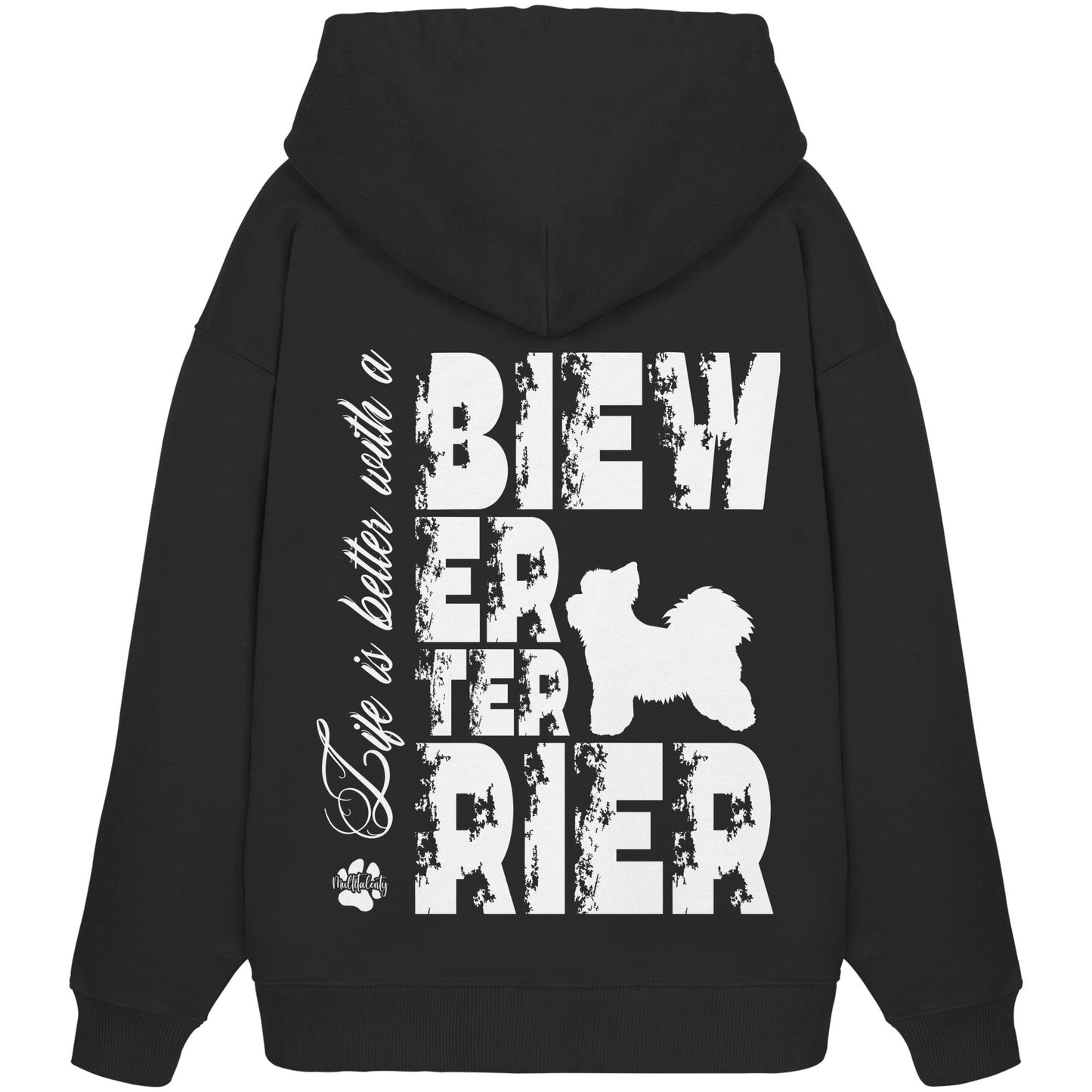 Life is better with a Biewer Terrier - Organic Oversize Hoodie