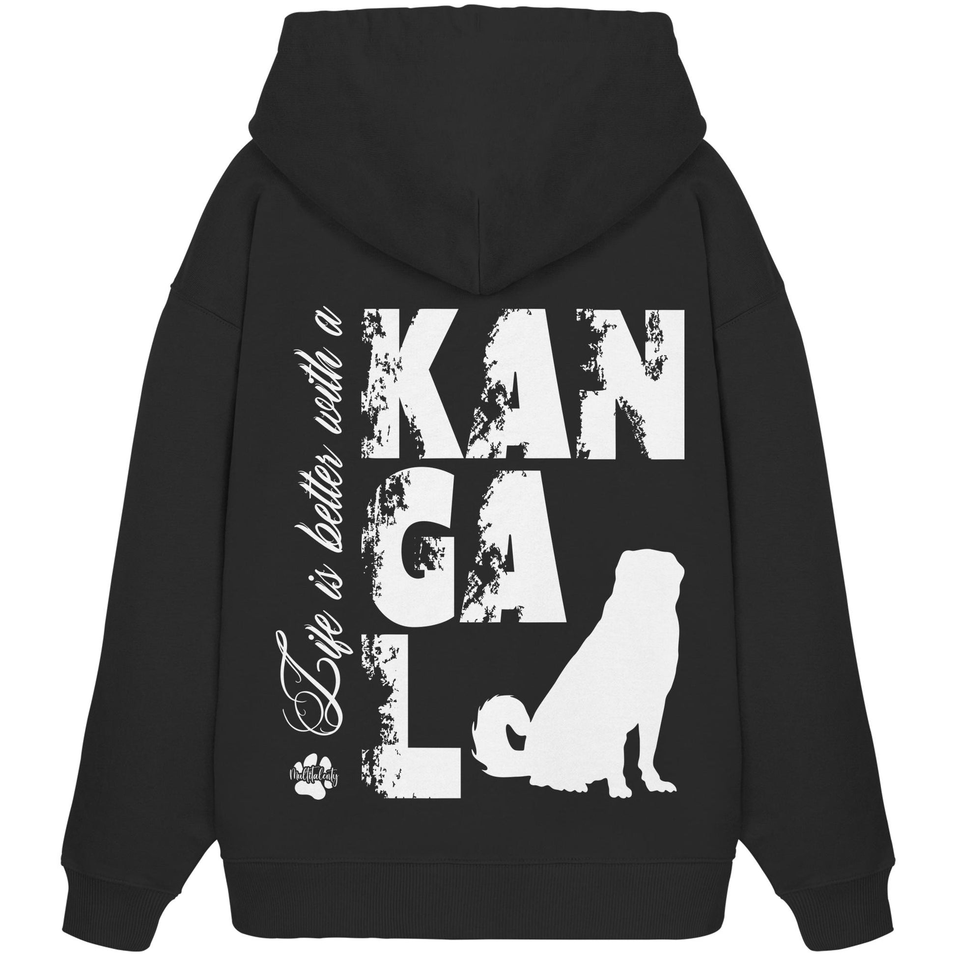 Life is better with a Kangal - Organic Oversize Hoodie