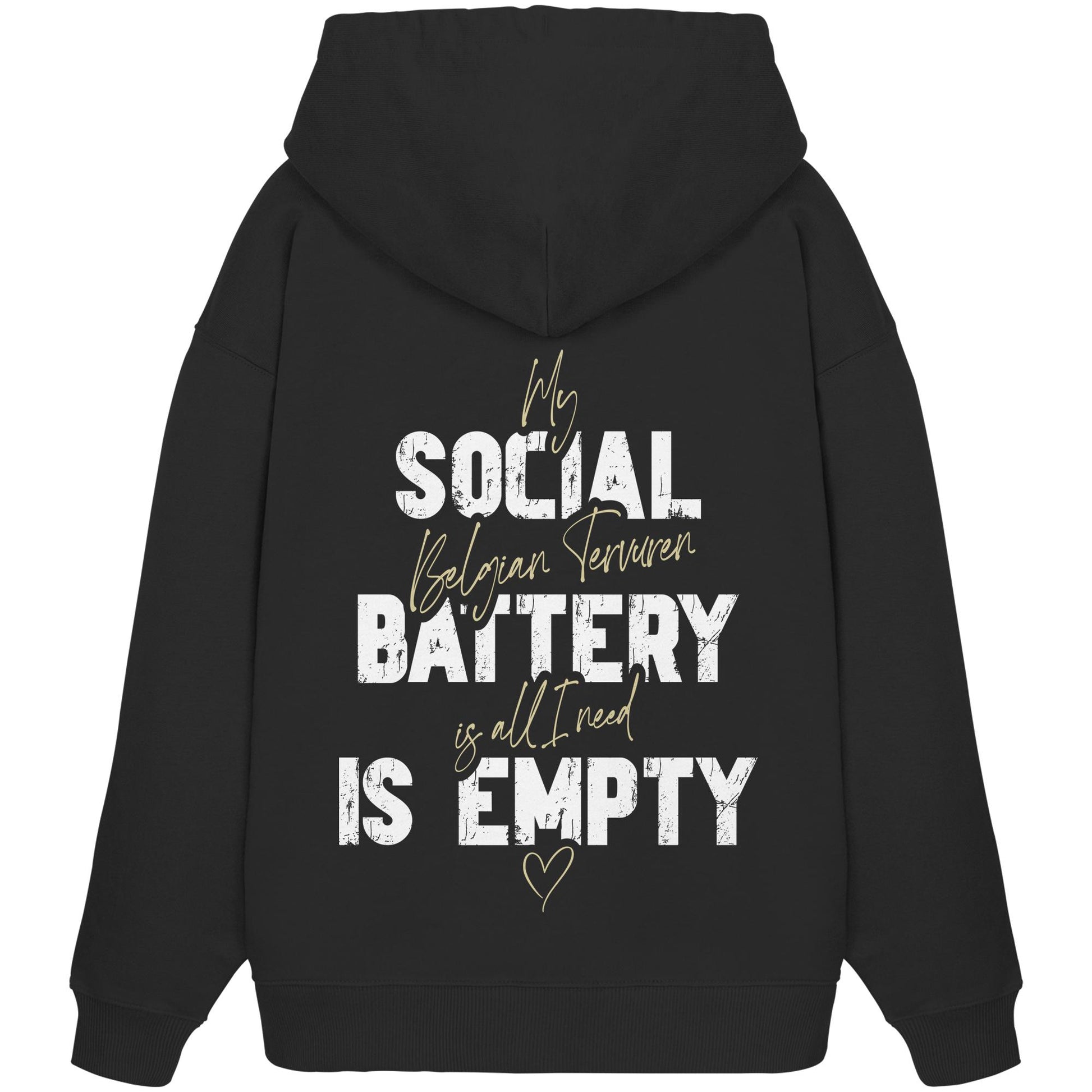 Social Battery Is Empty - Tervueren - Organic Oversize Hoodie