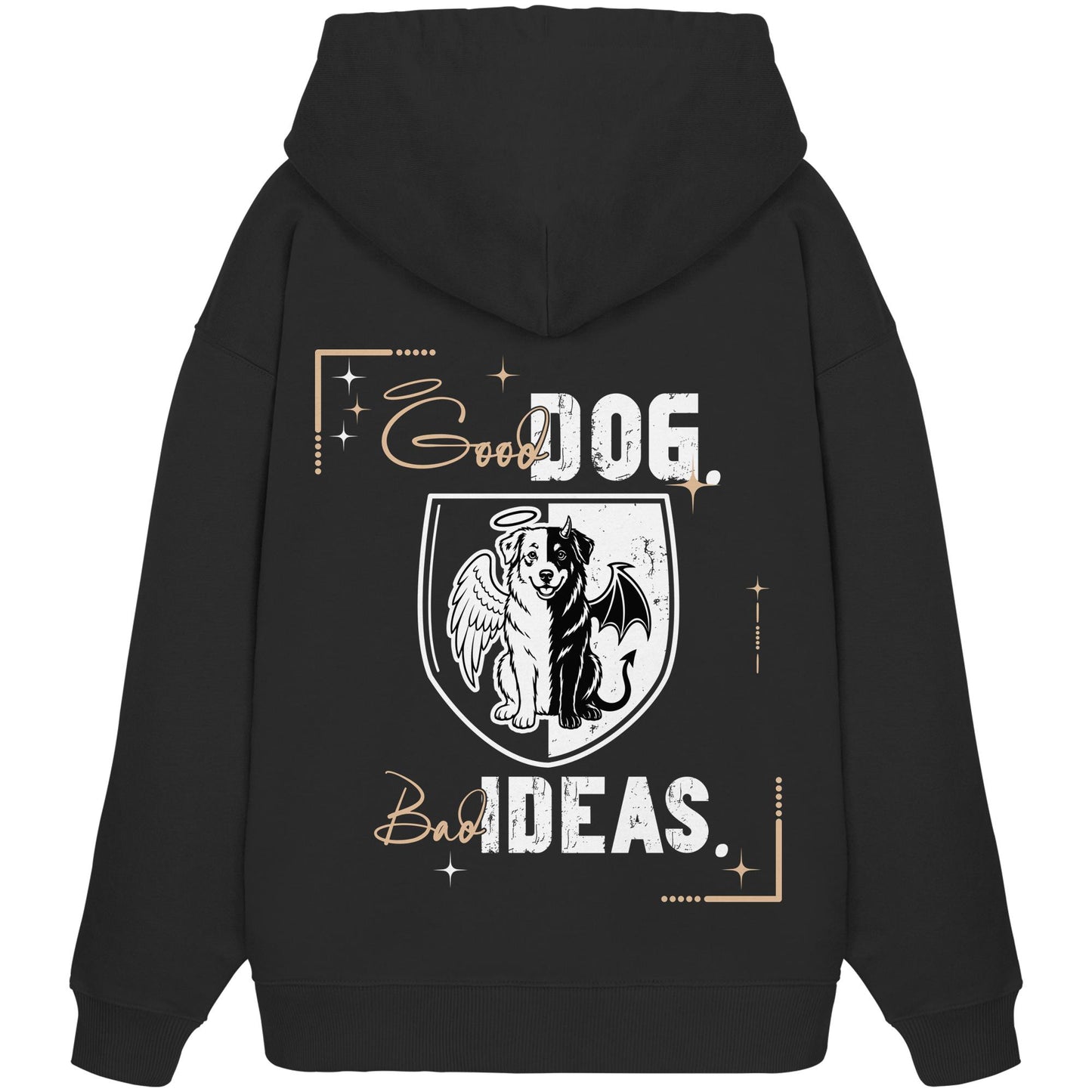 Good Dog. Bad Ideas. - Australian Shepherd - Organic Oversize Hoodie