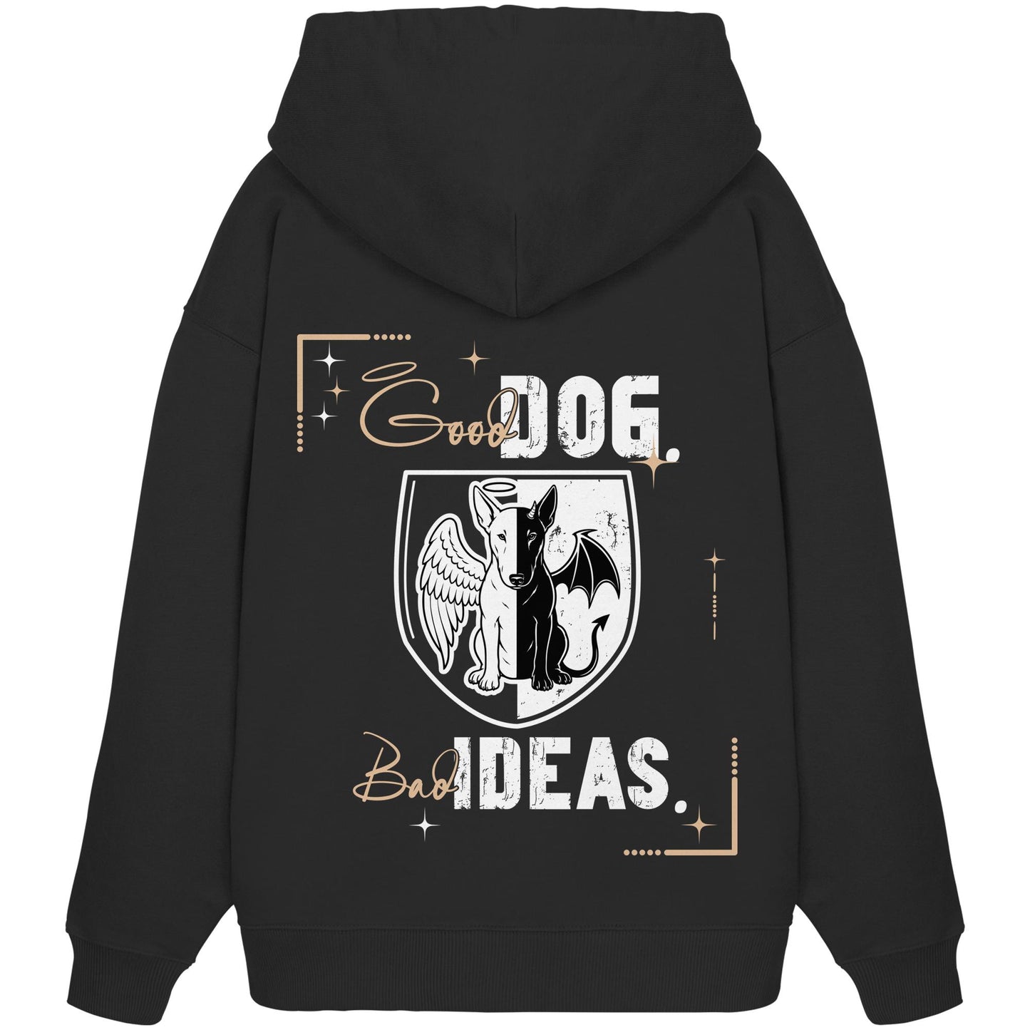 Good Dog. Bad Ideas. - Bullterrier - Organic Oversize Hoodie