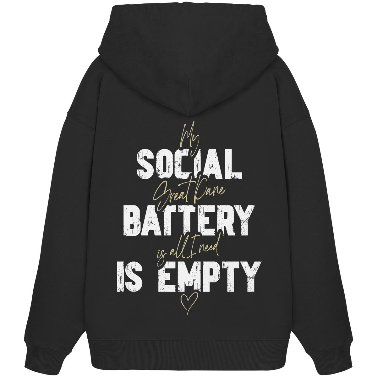 Social Battery Is Empty - Deutsche Dogge - Organic Oversize Hoodie