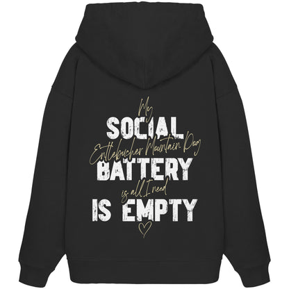 Social Battery Is Empty - Entlebucher Sennenhund - Organic Oversize Hoodie