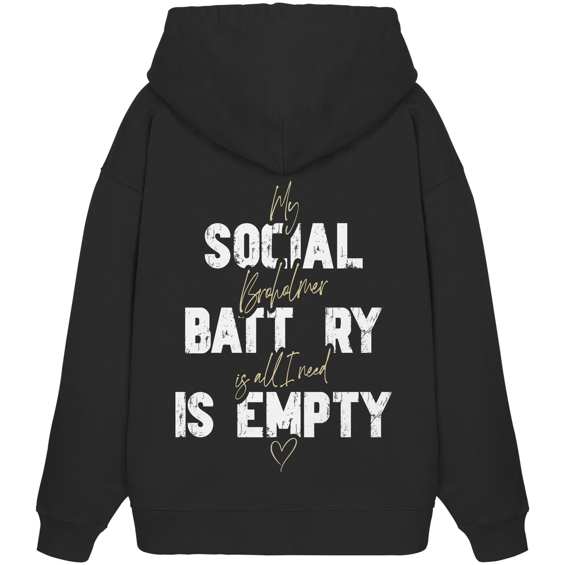 Social Battery Is Empty - Broholmer - Organic Oversize Hoodie