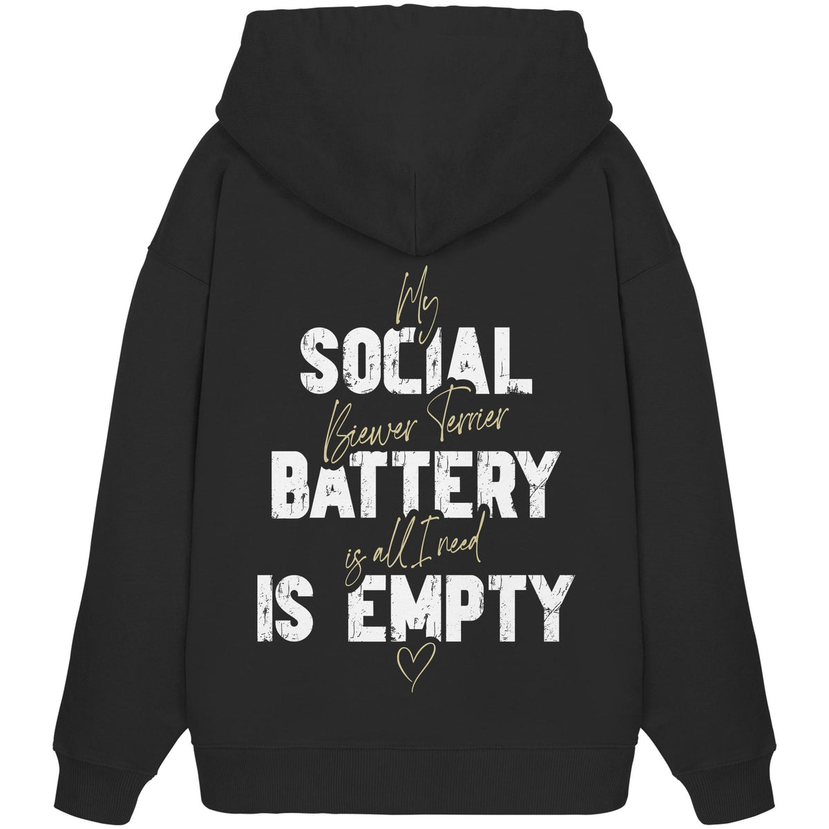Social Battery Is Empty - Biewer Terrier - Organic Oversize Hoodie