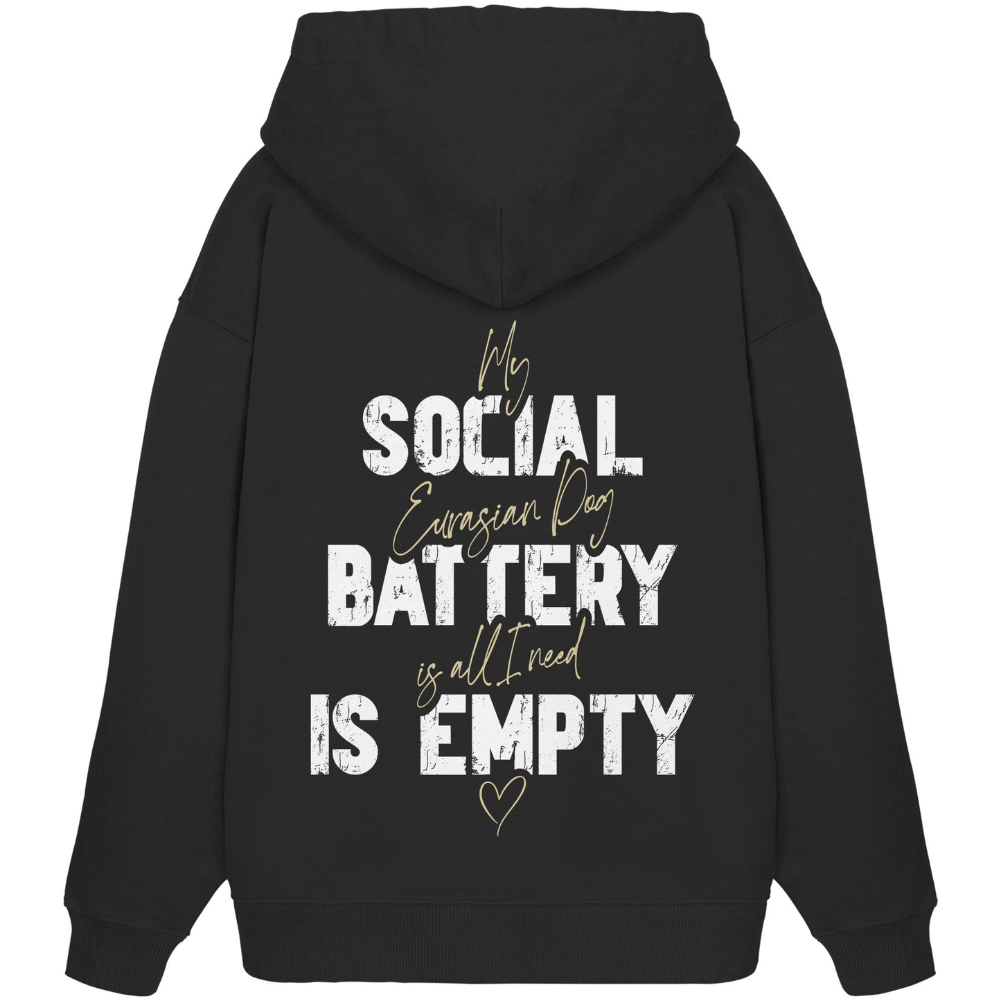 Social Battery Is Empty - Eurasier - Organic Oversize Hoodie