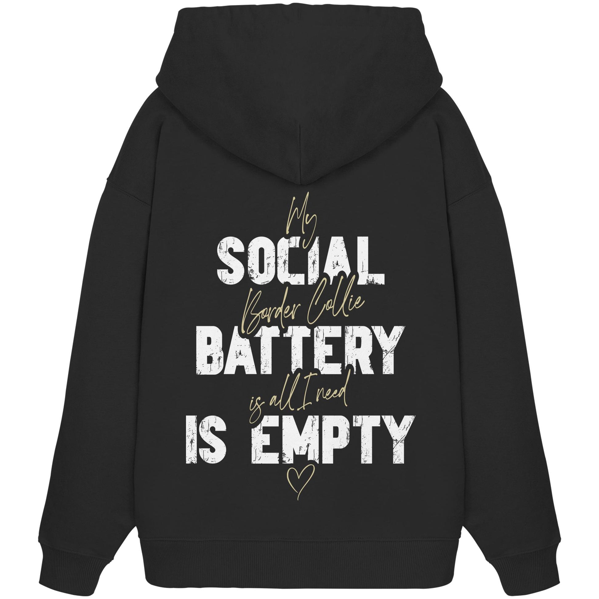 Social Battery Is Empty - Border Collie - Organic Oversize Hoodie