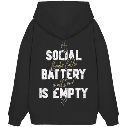 Social Battery Is Empty - Border Collie - Organic Oversize Hoodie