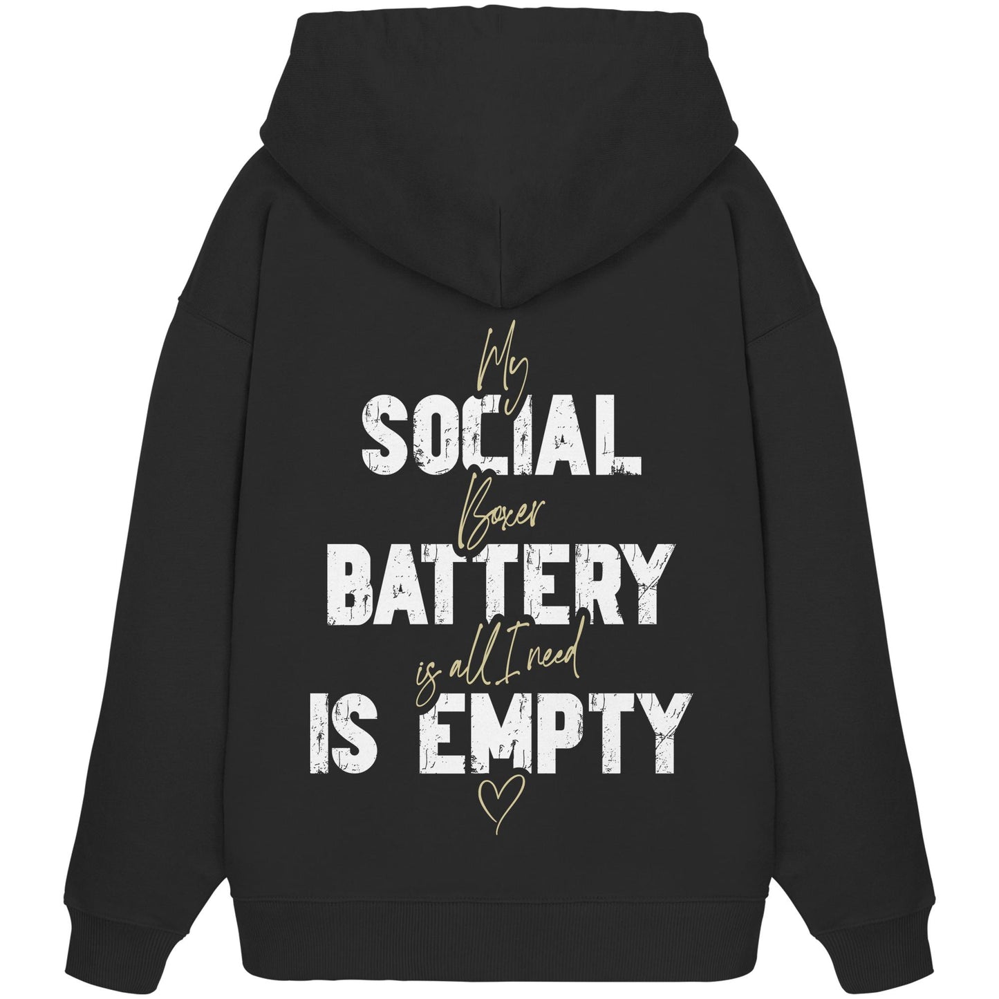 Social Battery Is Empty - Boxer - Organic Oversize Hoodie