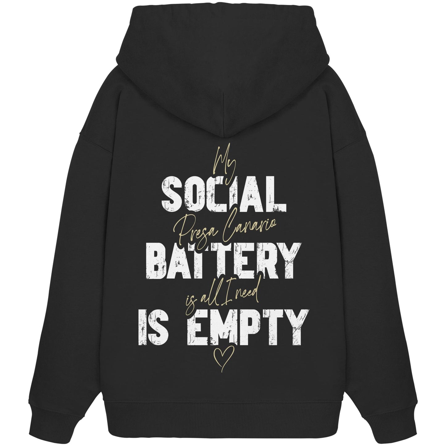 Social Battery Is Empty - Presa Canario - Organic Oversize Hoodie