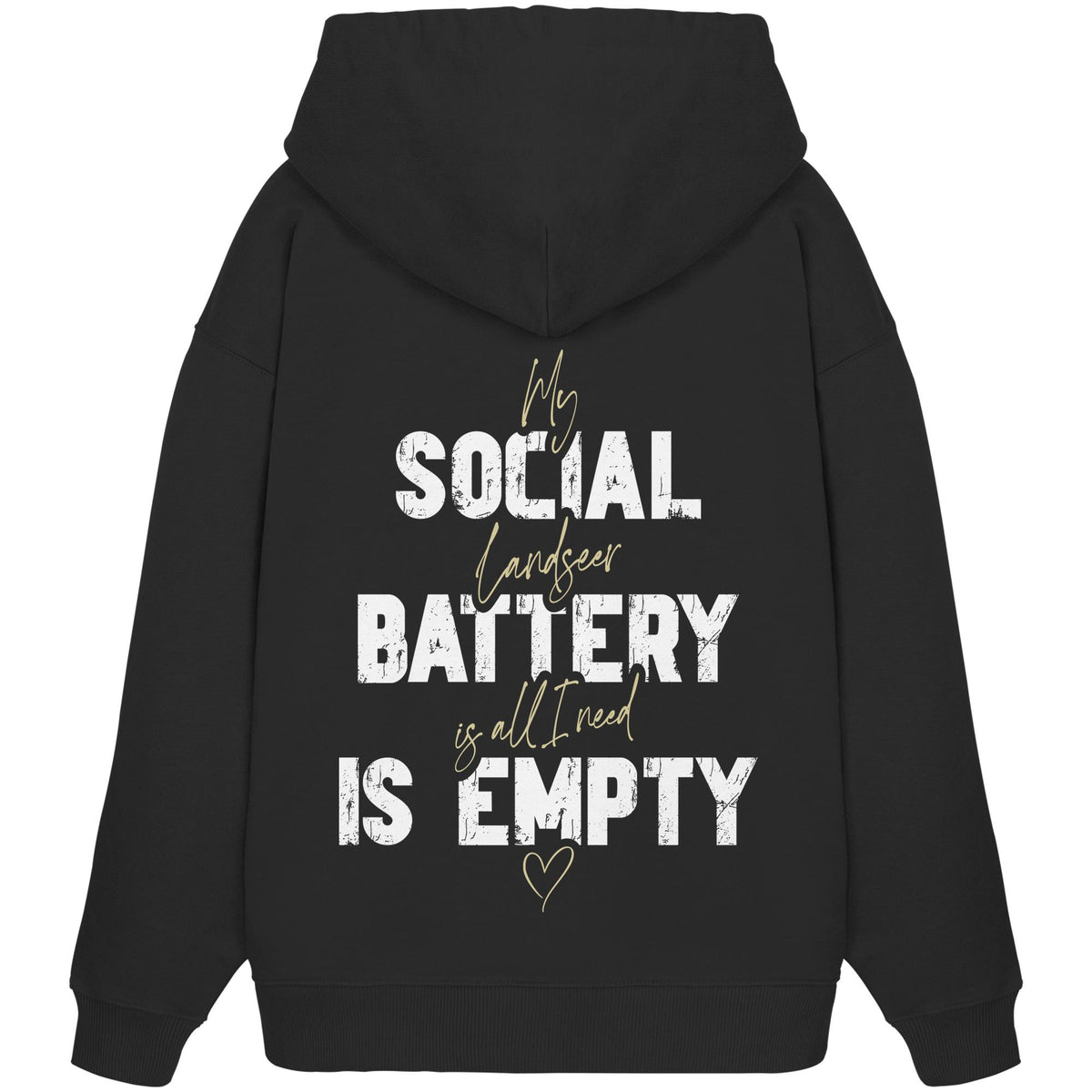 Social Battery Is Empty - Landseer - Organic Oversize Hoodie